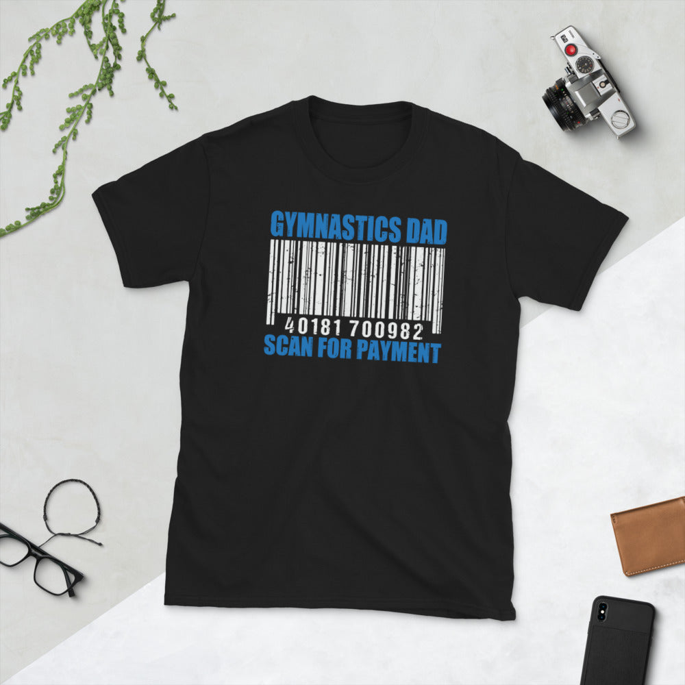 GYMNASTICS DAD: SCAN FOR PAYMENT T-SHIRT